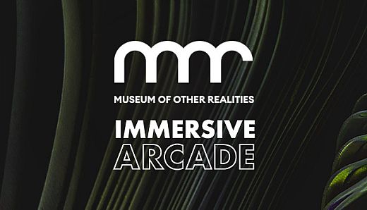 Museum of Other Realities - Immersive Arcade: The Showcase