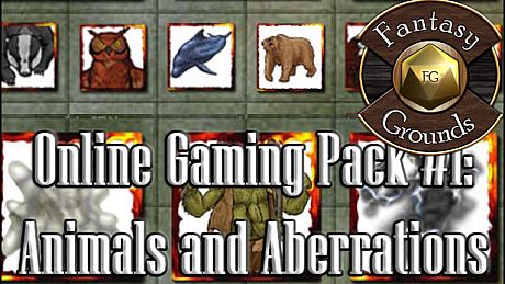 Fantasy Grounds - Online Gaming Pack #1: Animals & Aberrations DLC