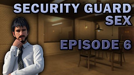 Security Guard Sex - Episode 6 Game