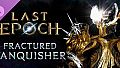 Last Epoch - Fractured Vanquisher Supporter Pack