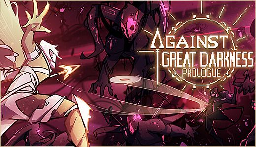 Against Great Darkness Prologue