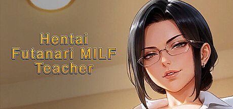 Hentai Futanari MILF Teacher Game