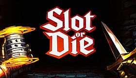 Slot or Die