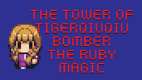 The Tower of TigerQiuQiu Bomber The Ruby Magic DLC