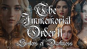 The Immemorial Order II Sisters of Darkness