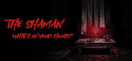 The Shaman: What's in Your House? Game
