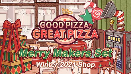 Good Pizza, Great Pizza - Merry Makers Set - Winter 2021 Shop DLC