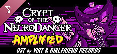 Crypt of the NecroDancer: AMPLIFIED OST - Virt and Girlfriend Records DLC