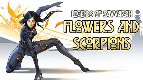 Legends of Savvarah: Flowers and Scorpions Game