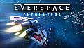 EVERSPACE - Encounters