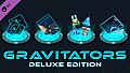Gravitators - Upgrade to Deluxe Edition