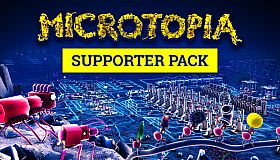 Microtopia - Supporter Pack