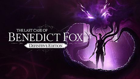 The Last Case of Benedict Fox Definitive Edition Game