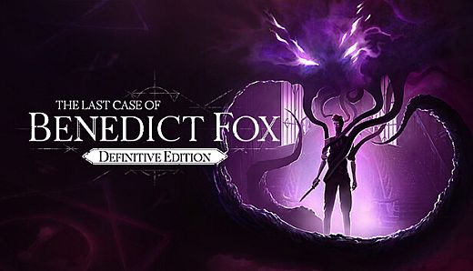 The Last Case of Benedict Fox Definitive Edition