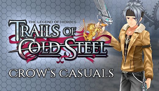 The Legend of Heroes: Trails of Cold Steel - Crow's Casuals