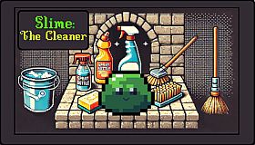Slime: The Cleaner