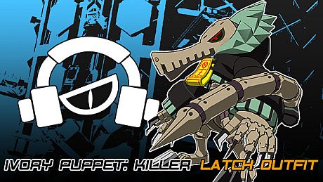 Lethal League Blaze - Ivory Puppet: Killer outfit for Latch DLC