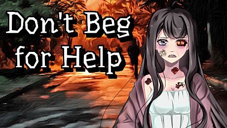 Don't Beg for Help Game