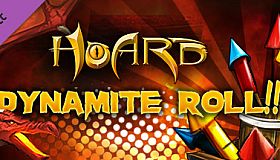HOARD: Dynamite Roll!