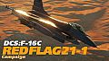 DCS: F-16C Red Flag 21-1 Campaign