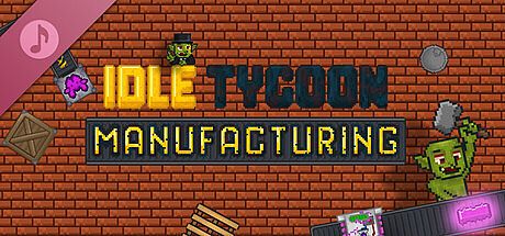 Idle Tycoon Manufacturing - OST DLC