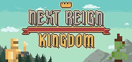 Next Reign: Kingdom Game