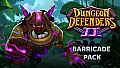 Dungeon Defenders II - Barricade Pack