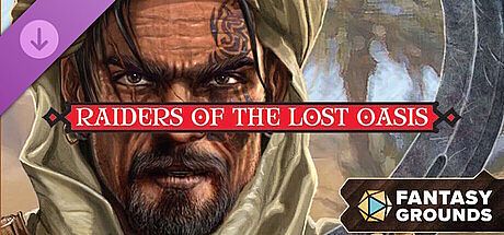 Fantasy Grounds - Fifth Edition Fantasy #6: Raiders of the Lost Oasis