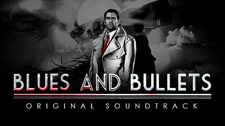 Blues and Bullets - Original Soundtrack DLC