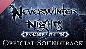 Neverwinter Nights: Enhanced Edition Official Soundtrack