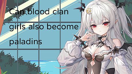 Can blood clan girls also become paladins Game