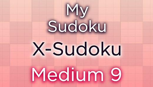 My Sudoku - X-Sudoku Medium 9