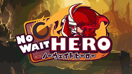 NoWaitHero Game