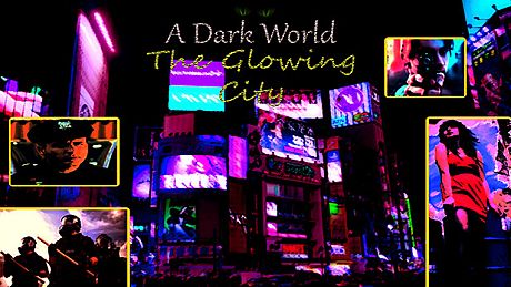 A Dark World: The Glowing City Game