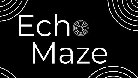 Echo Maze