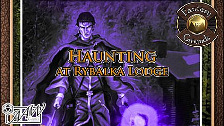 Fantasy Grounds - A17: Haunting at Rybalka Lodge (5E) DLC