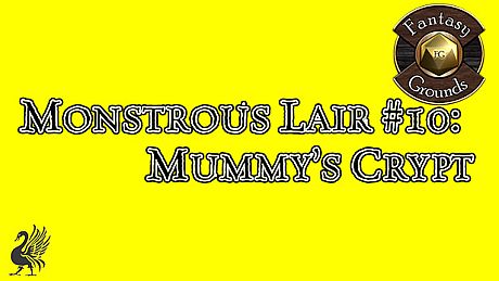 Fantasy Grounds - Monstrous Lair #10: Mummy’s Crypt (Any Ruleset) DLC