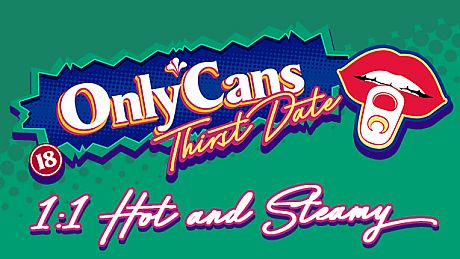 OnlyCans: Thirst Date Game