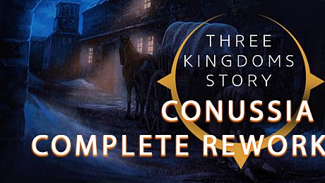 Three kingdoms story: Conussia - Complete rework DLC