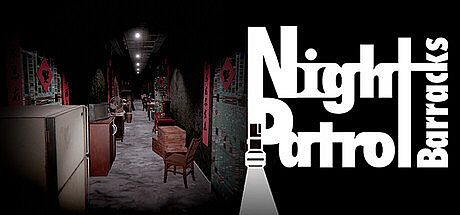 Night Patrol：Barracks Game