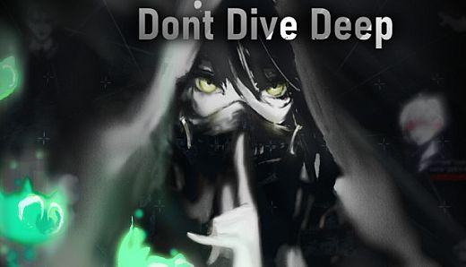Don't Dive Deep
