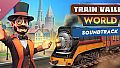 Train Valley World Soundtrack