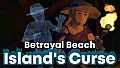 Betrayal Beach - Island's Curse