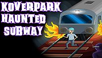 Kup Koverpark Haunted Subway na PC