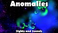 Anomalies - Sights and Sounds