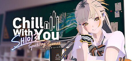 Chill with You : SHIOI's Sparkling Scenes Game