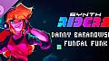 Synth Riders: Danny Baranowsky - "Fungal Funk"