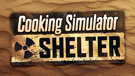 Cooking Simulator - Shelter