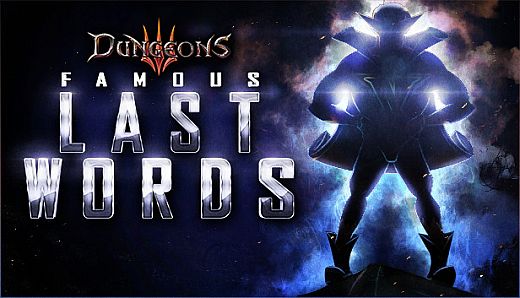 Dungeons 3 - Famous Last Words