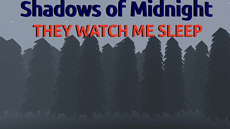 Shadows of Midnight - They Watch Me Sleep Game